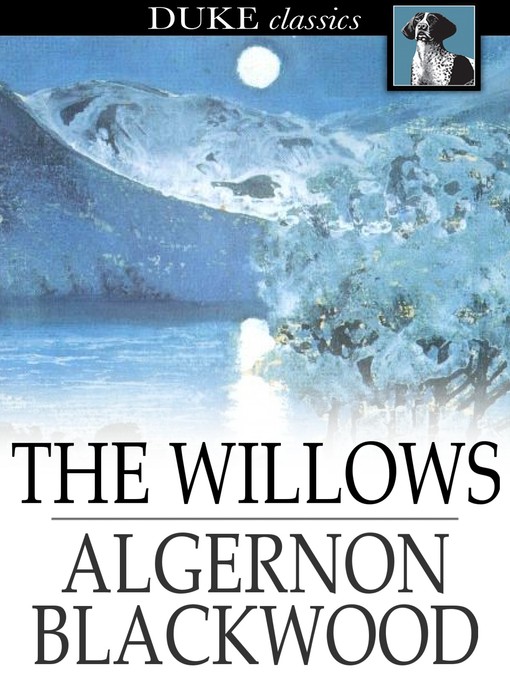 Title details for The Willows by Algernon Blackwood - Wait list